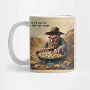 Fortune in them thar cookies Mug